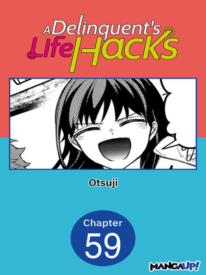 cover image of A Delinquent's Life Hacks, Chapter 59